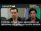 Em seis dias, Centrão abandona oposição e se alia ao governo contra anistia | Raquel Landim