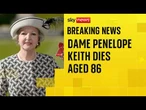 Dame Penelope Keith, star of The Good Life, dies aged 86