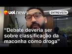 Porte de maconha é discussão irrelevante; seria mais sensato rever classificação de drogas | Análise