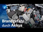 Lithium-Ionen-Akkus: Brände in Müllentsorgungsbetrieben