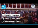 Affaire Lyhanna : L'Assemblée tient une session lourde de tensions et de colère • FRANCE 24