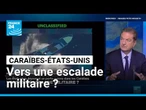 Washington déploie un porte-avions aux Caraïbes : vers une escalade militaire ? • FRANCE 24