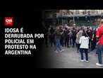 Idosa é derrubada por policial em protesto na Argentina | CNN BRASIL