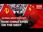 How China is spying on the West | Global News Podcast