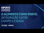 O alimento como ponte: integração entre campo e cidade