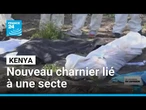 Kenya : nouveau charnier lié à une secte • FRANCE 24