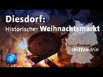 Diesdorf: Historischer Weihnachtsmarkt | tagesthemen mittendrin