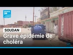 Soudan: épidémie de choléra, plus de 1000 cas recensés chaque jour à Khartoum • FRANCE 24