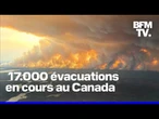Des incendies ravagent le Canada, 17.000 évacuations en cours