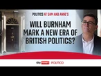 The 59th PM: What lies ahead for Burnham