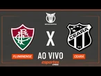 Fluminense x Ceará - AO VIVO | Brasileirão - 12ª rodada | Rádio O POVO CBN