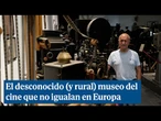 El desconocido (y rural) museo del cine que no igualan en Europa