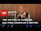 Cuidado: tem aditivo de gasolina que pode danificar o motor | CNN Auto com Boris Feldman