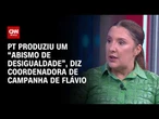 PT produziu um “abismo de desigualdade” gigante, diz coordenadora de campanha de Flávio | CNN 360º