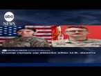 Trump ramps up attacks on Iran after deaths of U.S. soldiers