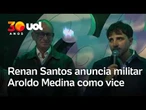 Renan Santos anuncia militar da reserva Aroldo Medina como vice em chapa para presidência