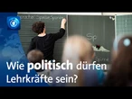 Debatte um Neutralität im Klassenzimmer: Wie politisch dürfen Lehrkräfte sein?