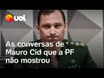 Áudios Mauro Cid: o que havia no celular do ex-ajudante de ordens de Bolsonaro apreendido pela PF