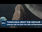 TAG DER ASTEROIDEN: Erinnerung an Tunguska! Forscher wollen Entdeckungsrate von Asteroiden steigern