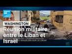 Washington : une réunion militaire inédite entre le Liban et Israël • FRANCE 24