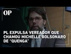 Vereador é expulso do PL por chamar Michelle Bolsonaro de “quenga”