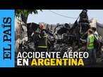 ACCIDENTE AÉREO del avión de Jorge Brito en Buenos Aires | EL PAÍS