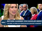 DEUTSCHLAND: Reform-Hammer von Friedrich Merz! "Da sind ja wirklich hohe Zahlen genannt worden!"