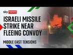 Sky News witnesses Israeli missile strike near convoy of fleeing civilians