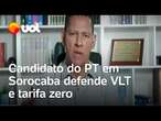 Candidato do PT em Sorocaba defende VLT e tarifa zero no transporte público