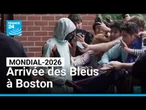 Mondial-2026 : forte mobilisation des supporters pour l’arrivée des Bleus à Boston • FRANCE 24