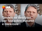 Tarcísio se desculpa por fala sobre metanol e coca-cola: “Não cabia naquele momento”