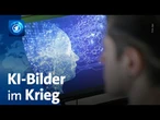 Gefährliche Fakes: Von künstlicher Intelligenz erzeugte Bilder im Krieg