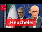 Teheran wirft Bundeskanzler Merz "Heuchelei" vor