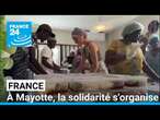 France : la solidarité s'organise à Mayotte, deux semaines après le cyclone Chido • FRANCE 24