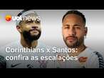 Corinthians x Santos: Neymar começa no banco; veja escalação completa da semifinal do Paulistão