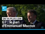 G7: la pari d'Emmanuel Macron • FRANCE 24