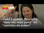 Keiko Fujimori confirma vitória e promete levar Peru ao "caminho da ordem"