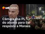 'PL do estuprador': Câmara usa aborto para dar resposta a Moraes | Letícia Casado