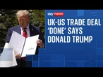 Trump says US-UK trade deal 'done' as he meets Keir Starmer at G7 summit