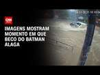 Imagens mostram momento em que Beco do Batman alaga | CNN NOVO DIA