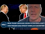 UKRAINE-KRIEG: Neue Trump-Drohung gegen Putin! Knallhart? Von wegen! Das steckt wirklich dahinter!