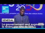 Sénégal : le gouvernement veut augmenter le revenu par tête de 50% en cinq ans • FRANCE 24