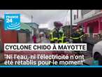 Cyclone Chido à Mayotte : 