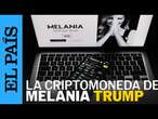 CRIPTO TRUMP | Donald y Melania Trump lanzan sus propias criptomonedas | EL PAÍS