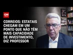Chega um ponto em que estatais não têm mais capacidade de investimento, diz Holland | CNN PRIME TIME