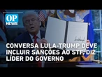 Conversa Lula-Trump deve incluir sanções ao STF, diz líder do governo | O POVO NEWS