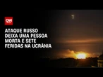 Ataque russo deixa uma pessoa morta e sete feridas em Kiev, na Ucrânia | CNN NOVO DIA