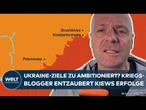 PUTINS KRIEG: Ukrainische Ziele zu ambitioniert? Kriegsblogger sieht noch keine Wende an der Front!