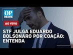 AO VIVO | STF julga Eduardo Bolsonaro por coação: entenda; Lula x Flávio; fim da guerra no Irã