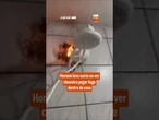 Homem leva susto ao ver chuveiro pegar fogo dentro de casa